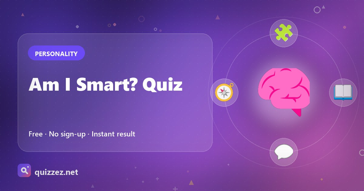 Am I Smart? Quiz