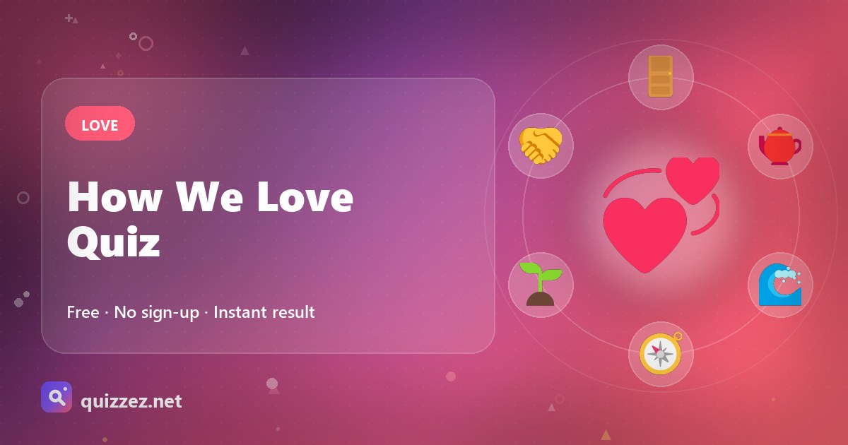 How We Love Quiz