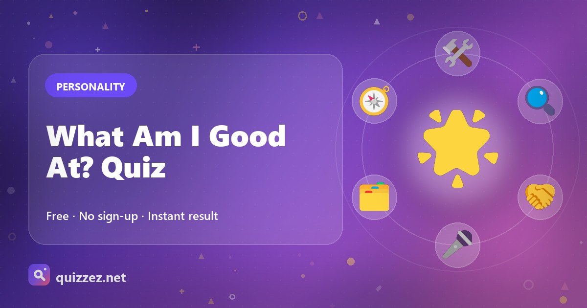 What Am I Good At? Quiz