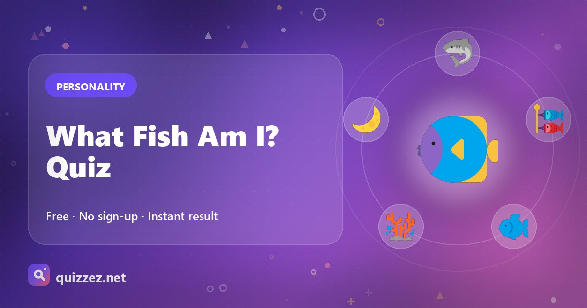 What Fish Am I? Quiz