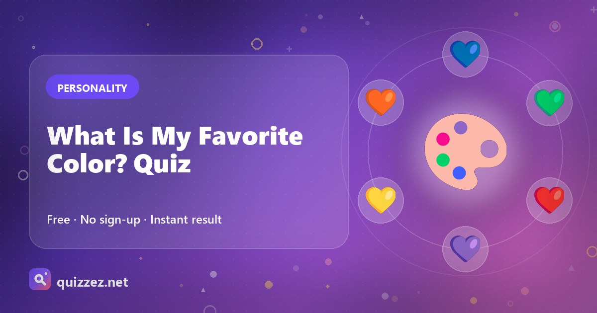 What Is My Favorite Color? Quiz