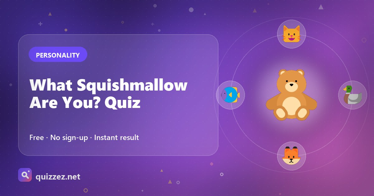 What Squishmallow Are You? Quiz