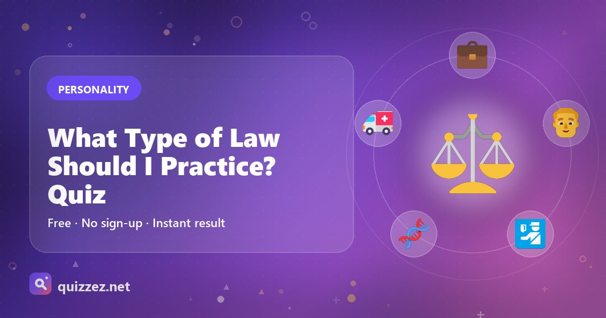 What Type of Law Should I Practice? Quiz